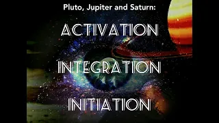 Pluto/Jupiter Conjunction 2020: Spiritual Mastery and The Tri--Fold Process of Integration 4/4/2020