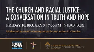 The Church and Racial Justice: A Conversation in Truth and Hope