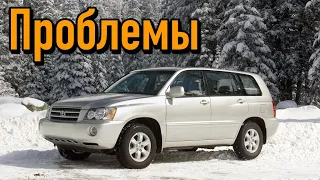 Тойота Хайлендер XU20 слабые места | Недостатки и болячки б/у Toyota Highlander I