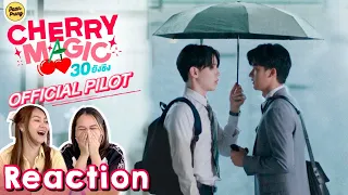 REACTION OFFICIAL PILOT Cherry Magic 30 ยังซิง 🍒🪄 | PAANPRANG