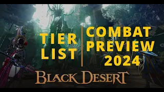 BLACK DESERT PVE TIER LIST | EACH CLASS + COMBAT PREVIEW 2024