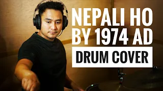 Nepali ho by 1974AD | Drum Cover