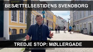 Besættelsestidens Svendborg - Tredje stop: Møllergade