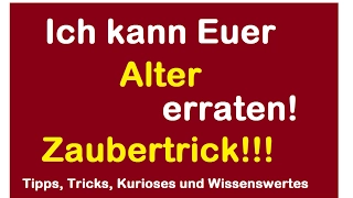 Ich kann Euer Alter erraten! Ich sage Euch wie alt Ihr seid - Mathe Zaubertrick - Mathematik Trick