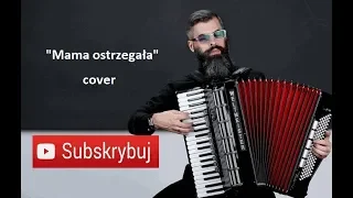 MAMA OSTRZEGAŁA | COVER | AKORDEON | BOSSMusicLomza