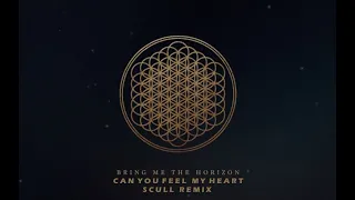Bring Me The Horizon  -  Can You Feel My Heart  (SCULL Remix)  - (Extended Mix)