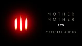 Mother Mother - Two - Official Audio