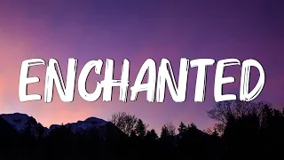 Enchanted (Lyrics) - Taylor Swift || Miley Cyrus, Bebe Rexha... (Mix)