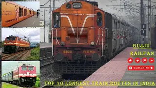 Top 10 Longest Train Routes In India || Indian Railways || Gujju RailFan