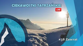 #38 Ciekawostki Tatrzańskie Live - Zawrat