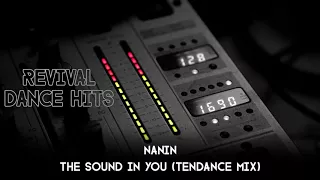 Nanin - The Sound In You (Tendance Mix) [HQ]