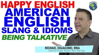 Slang Meaning Someone is TOO Talkative! - American English Lesson