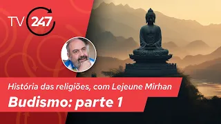 História das religiões, com Lejeune Mirhan