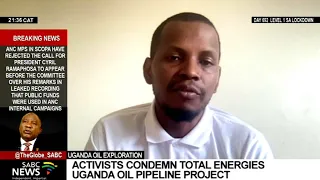 Activists condemn TotalEnergies Uganda oil pipeline project
