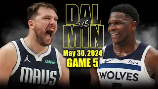 Dallas Mavericks vs Minnesota Timberwolves Full Game 5 Highlights - May 30, 2024 | 2024 NBA Playoffs