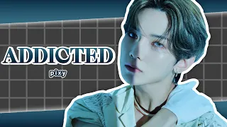 How would ATEEZ sing ADDICTED by PIXY  ||  REQ 9/10