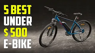 5 Best Electric Bikes Under $500 2023 | Everyone can afford it.