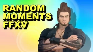 FINAL FANTASY XV Random Moments #2