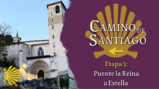 Etapa 5: Puente la Reina a Estella | Camino Francés | Camino de Santiago