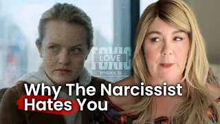 Why the Narcissist HATES You—and it's not for the reasons you think