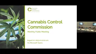 Cannabis Control Commission Public Meeting | August 10, 2023