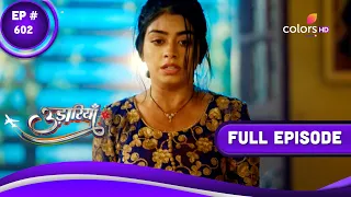 Udaariyaan | उड़ारियां | Episode 602 | 19 February 2023