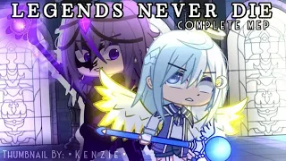 ☆ Legends Never Die | COMPLETE GACHA MEP | Hosted by @ItzSkyLightXD | The Forgotten Promise