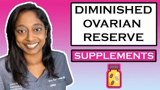 DIMINISHED OVARIAN RESERVE SUPPLEMENTS