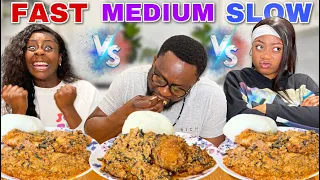 THE FUNNIEST FAST vs SLOW vs MEDIUM CHALLENGE😱 ft FUFU, EGUSI SOUP and FISH