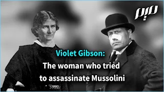 Violet Gibson The woman who tried to assassinate Mussolini