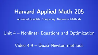 Harvard AM205 video 4.9 - Quasi-Newton methods