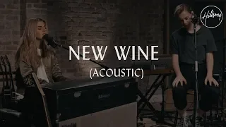 New Wine (Acoustic) - Hillsong Worship