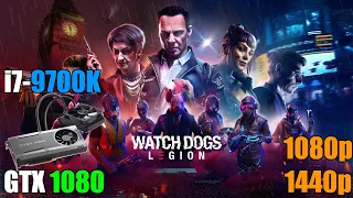 Watch Dogs Legion l GTX 1080 i7 9700K l High Very High Ultra Settings l 1080p 1440p l