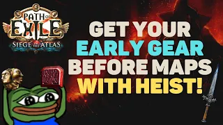 Get all of Your Early Gear Before Maps! 3.20 Viable Leaguestart Heist Strategy [still works]