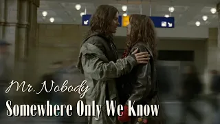 MR. NOBODY - Nemo and Anna - Somewhere only we know