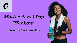 Pop Music Workout - 1 Hour Playlist For Fitness, Strength & Running