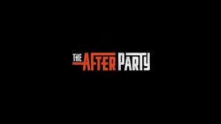 THE AFTERPARTY FULL MOVIE (2022)