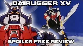 Dairugger XV - Under Rated Mature Super Robot Anime