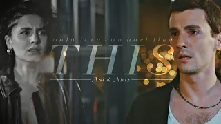 Only love can hurt like this | Asi & Alaz (1x23)