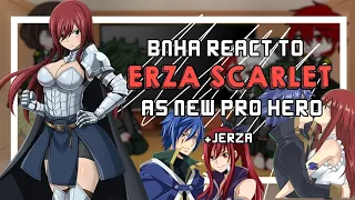 Bnha react to Erza Scarlet as New pro Hero||My Au|| [Jerza] 1/1 🇧🇷🇺🇲