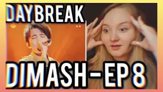 DIMASH - Daybreak 2017 Ep.8 REACTION (I MISSED THIS)