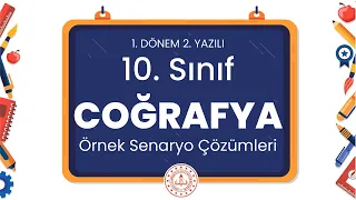 10. Sınıf Coğrafya 1. Dönem 2. Yazılı Örnek Senaryo Çözümleri