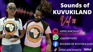 Sounds of KUVUKILAND VOL 18 by Africanchants