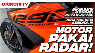 PAKAI RADAR GAK SAMPAI Rp 1 MILIAR..!! INI DIA KTM 1290 SUPER ADVENTURE S | Otomotif TV