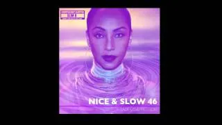 Sade - Jezebel - Nice & Slow 46 Mixtape