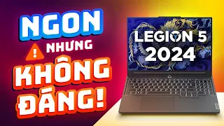 Lenovo Legion 5 Y7000 2024 - Vẫn là laptop gaming cực NGON, nhưng CHƯA ĐÁNG mua!