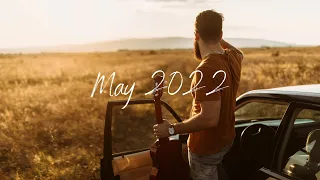 Relaxed Sunday Morning Instrumental - May 2022 Indie Folk Pop (1 HOUR Playlist) #relaxingcosiness