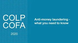 Anti-money laundering - what you need to know (Compliance Officers conference 2020)