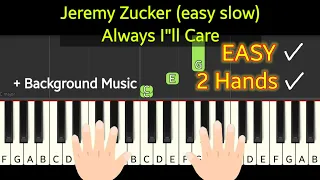 tutorial piano slow - always i'll care - jeremy zucker