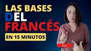 🇨🇵Las bases del francés en 15 minutos✅